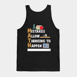 Math Mistakes Allow Thinking To Happen Cool Math Teacher Tank Top